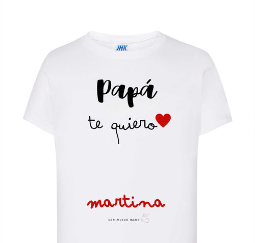 Camiseta Niño Papá Te Quiero